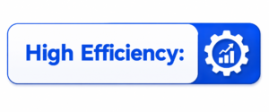 high efficiency